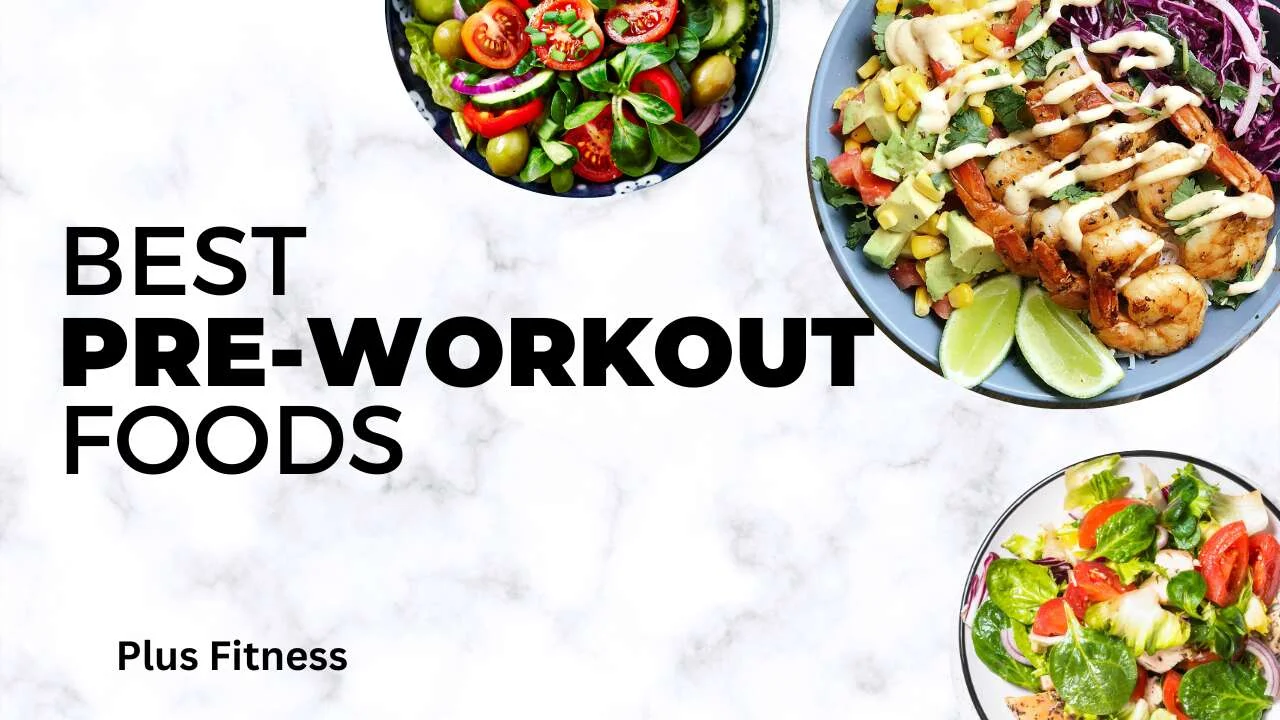 Pre-Workout Foods