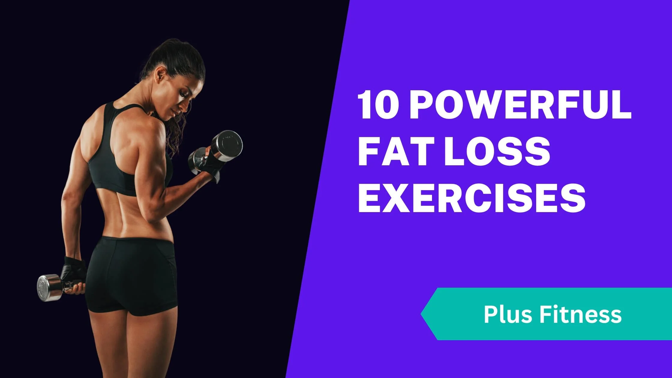 Fat Loss Exercises
